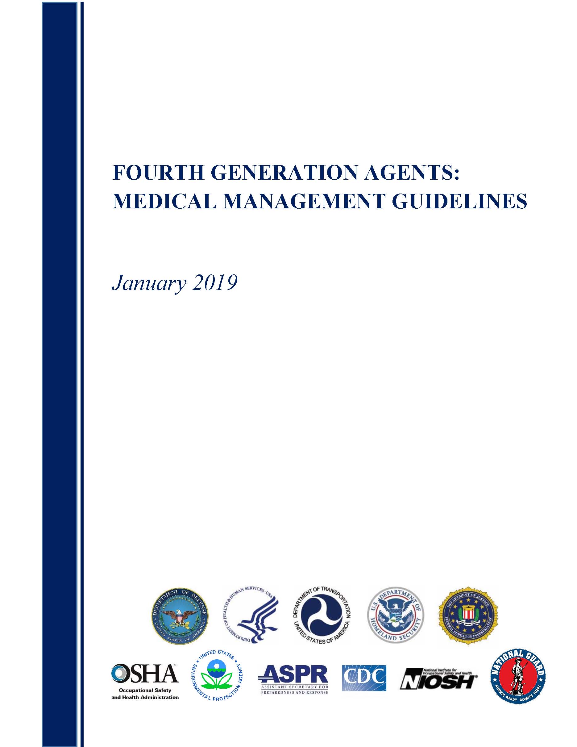 Fourth Generation Agents: Medical Management Guidelines
